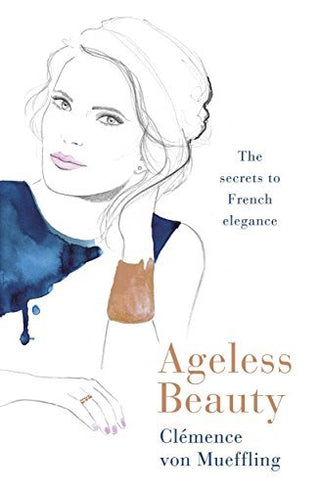 Ageless Beauty : Discover the best-kept beauty secrets from the editors at Vogue Paris