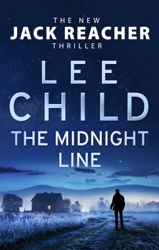 The Midnight Line : (Jack Reacher 22)