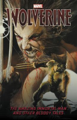 Wolverine: The Amazing Immortal Man And Other Bloody Tales - Thryft