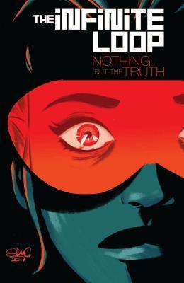 The Infinite Loop, Vol. 2: Nothing But the Truth - Thryft