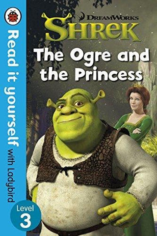 Shrek - The Ogre And The Princess - Read It Yourself With Ladybird Level 3 - Thryft