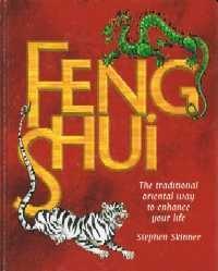 Feng Shui The Traditional Oriental Way to Enhance Your Life - Thryft