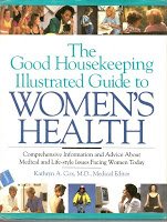 The Good Housekeeping Illustrated Guide to Women's Health