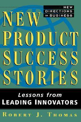 New Product Success Stories : Lessons from Leading Innovators - Thryft