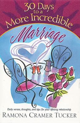 30 Days to a More Incredible Marriage