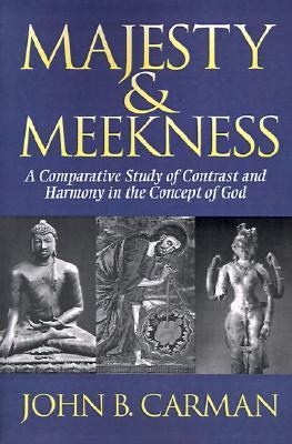 Majesty and Meekness : Comparative Study of Contrast and Harmony in the Concept of God