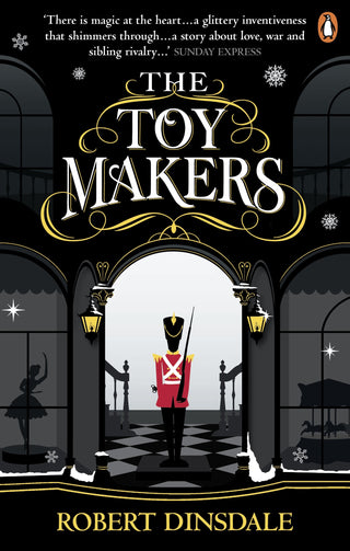 The Toymakers : Dark, enchanting and utterly gripping'