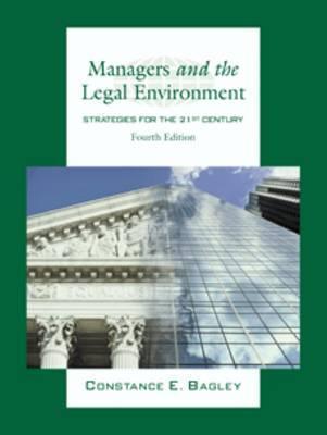 Managers and the Legal Environment : Strategies for the 21st Century - Thryft