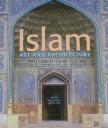 Islam : Art & Architecture