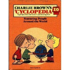 Charlie Brown's Cyclopedia: Super Questions and Answers and Amazing Facts, Vol. 10- Featuring People Around the World