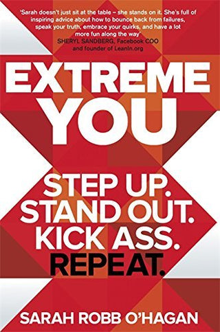 Extreme You					Step Up, Stand Out, Kick Ass, Repeat