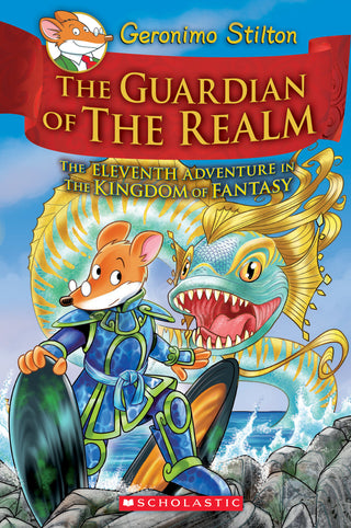 The Guardian of the Realm: The Eleventh Adventure in the Kingdom of Fantasy