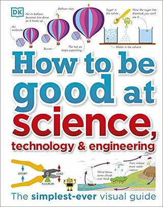 How to Be Good at Science, Technology, and Engineering - Thryft