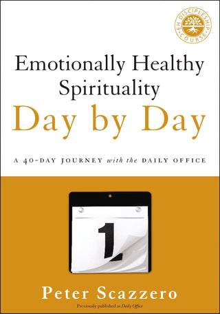 Emotionally Healthy Spirituality Day by Day: A 40-Day Journey with the Daily Office - Thryft