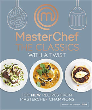 Masterchef - The Classics With a Twist