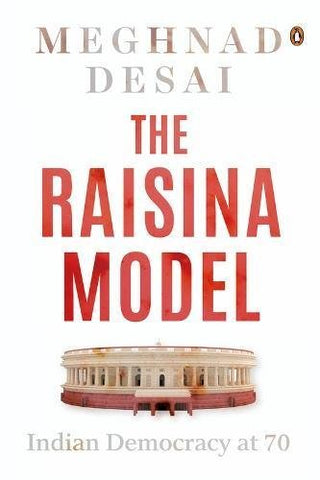 The Raisina Model : Indian Democracy at 70