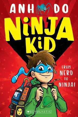 From Nerd to Ninja - Ninja Kid