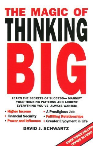 The Magic of Thinking Big