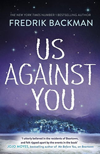 Us Against You : From The New York Times Bestselling Author of A Man Called Ove and Beartown