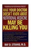 What Your Doctor Doesn't Know About Nutritional Medicine May Be Killing You - Thryft