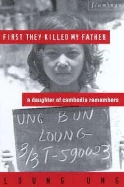 First They Killed My Father : A Daughter of Cambodia Remembers - Thryft