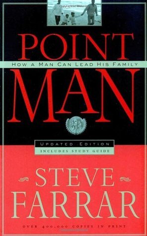 Point Man: How a Man Can Lead His Family : How a Man Can Lead His Family