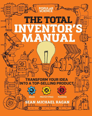 Total Inventor's Manual - Transform Your Idea Into A Top-Selling Product - Thryft