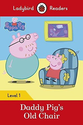 Peppa Pig - Daddy Pig's Old Chair - Ladybird Readers Level 1 - Thryft