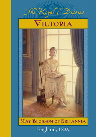 Victoria, May Blossom of Britannia - The Royal Diaries