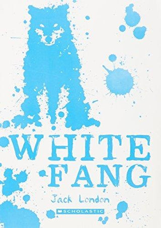 Scholastic Classics: White Fang - Thryft