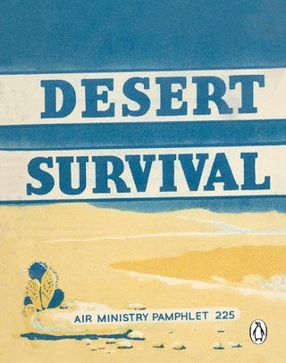 Desert Survival - Air Ministry Pamphlet
