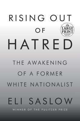 Rising Out Of Hatred: The Awakening of a Former White Nationalist - Thryft