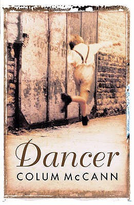 Dancer : Stunning, bestselling novel based on the real life of Rudolf Nureyev