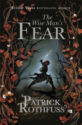 The Wise Man's Fear : The Kingkiller Chronicle: Book 2