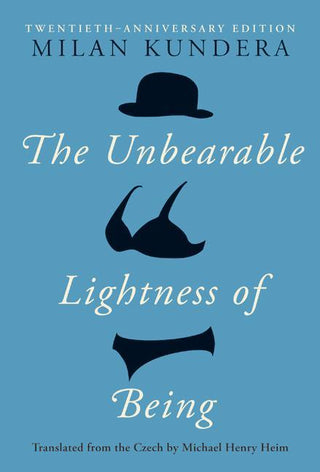 The Unbearable Lightness Of Being - Twentieth Anniversary Edition - Thryft