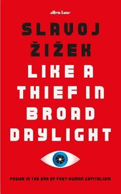 Like A Thief In Broad Daylight : Power in the Era of Post-Humanity - Thryft