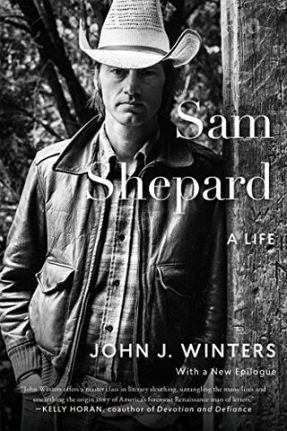 Sam Shepard : A Life