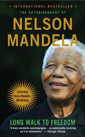 Long Walk to Freedom: The Autobiography of Nelson Mandela