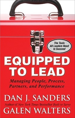 Equipped to Lead: Managing People, Process, Partners, and Performance