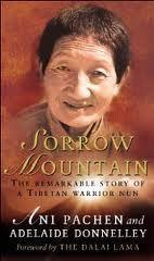 Sorrow Mountain : The Journey of a Tibetan Warrior Nun - Thryft