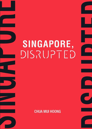 Singapore, Disrupted