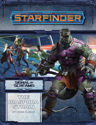 The Diaspora Strain - Starfinder Adventure Path: Signal of Screams