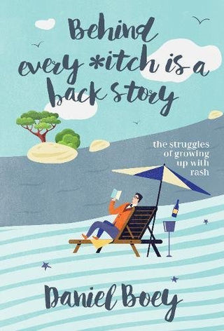 Behind Every Itch is a Back Story : The Struggles of Growing Up With Rash