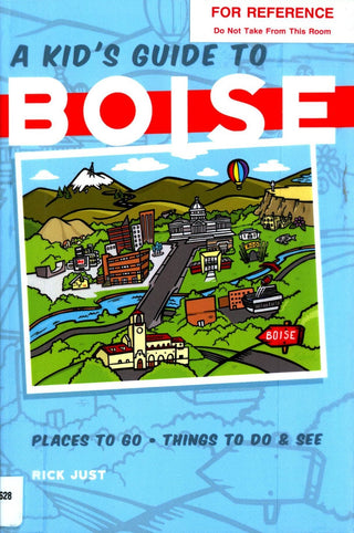 A Kid's Guide To Boise