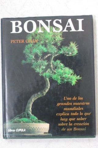 Bonsai: The Art of Growing and Keeping Miniature Trees