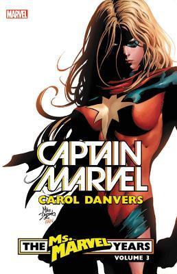 Captain Marvel: Carol Danvers - The Ms. Marvel Years Vol. 3 - Thryft