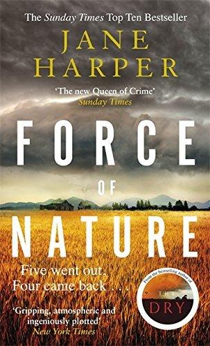 Force of Nature : by the author of the Sunday Times top ten bestseller, The Dry - Thryft