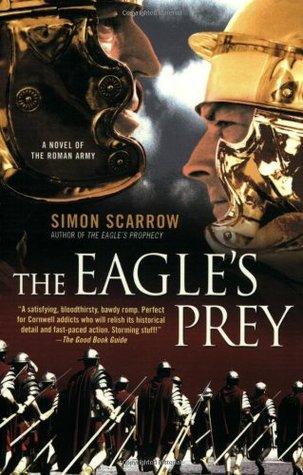 The Eagle's Prey - A Novel Of The Roman Army - Thryft