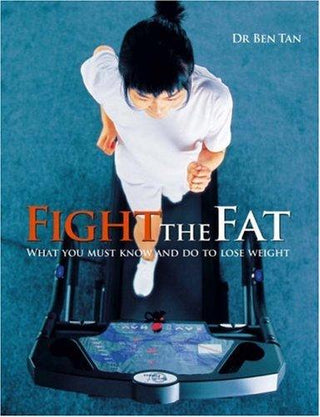 Fight the Fat : What You Must Know and Do to Lose Weight - Thryft