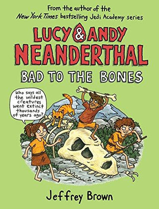 Lucy & Andy Neanderthal: Bad To The Bones - Thryft